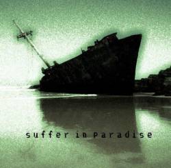 Suffer In Paradise : Suffer in Paradise